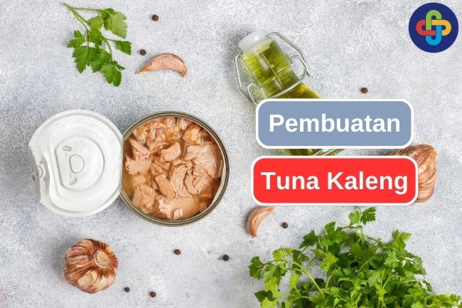 Beginilah Proses Pembuatan Tuna Kaleng